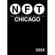 Chicago Not for Tourists Guide 2025