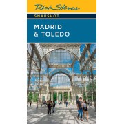 Madrid & Toledo Rick Steves Snapshot