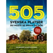 505 svenska platser du måste se innan du dör