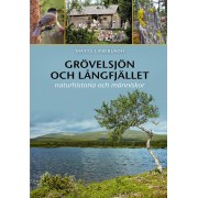 Grövelsjön och Långfjället : naturhistoria och människor