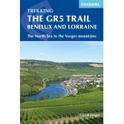The GR5 Trail - Benelux and Lorraine